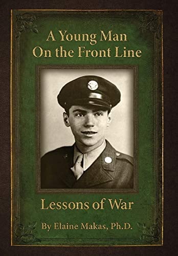 A Young Man on the Front Line: Lessons of War