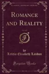 Romance and Reality, Vol. 1 of 2 (Classic Reprint)