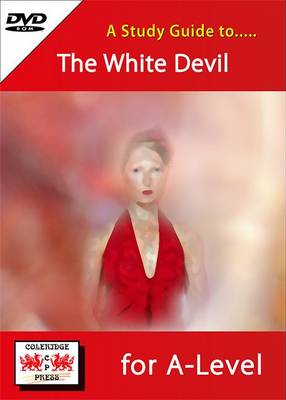 A Study Guide to The White Devil for A-Level: AQA