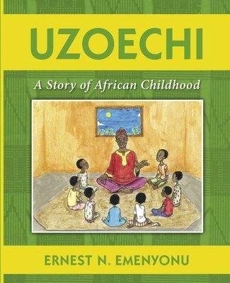 Uzoechi: a Story of African Childhood
