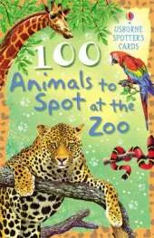 100 Animals To Spot At The Zoo Usborne Spotter's Cards