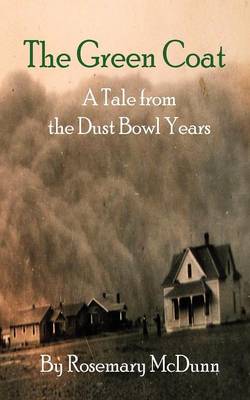 The Green Coat: A Tale from the Dust Bowl Years