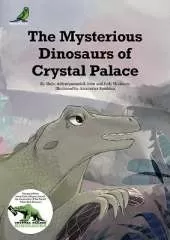 The Mysterious Dinosaurs of Crystal Palace
