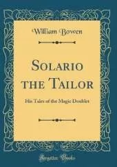 Solario the Tailor: His Tales of the Magic Doublet (Classic Reprint)