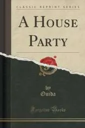 A House Party (Classic Reprint)