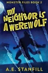 My Neighbor Is A Werewolf