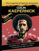 Colin Kaepernick: Kids book presented by Legend Of Sport