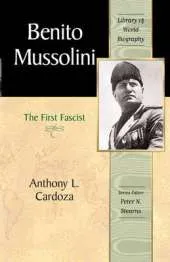 Benito Mussolini: The First Fascist