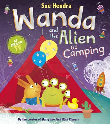 Wanda and the Alien Go Camping