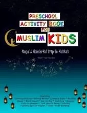 Preschool Activity Book for Muslim Kids: Maya's Wonderful Trip to Makkah