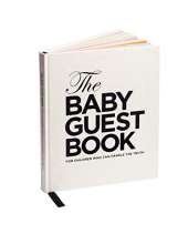 The Baby Guest Book: For Children Who Can Handle the Truth