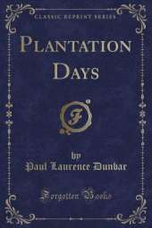 Plantation Days (Classic Reprint)