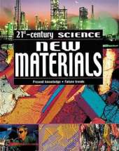 21st Century Science: New Materials
