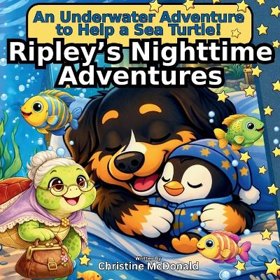 Ripley's Nighttime Adventures: An Underwater Adventure to Help a Sea Turtle!