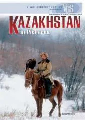 Kazakhstan In Pictures: Visual Geography Series