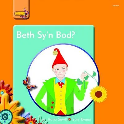 Beth Sy'n Bod?
