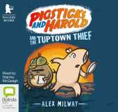 Pigsticks and Harold and the Tuptown Thief