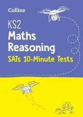 KS2 Maths Reasoning SATs 10-Minute Tests: For the 2027 Tests