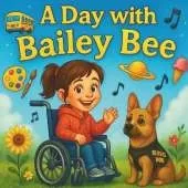 A Day with Bailey Bee