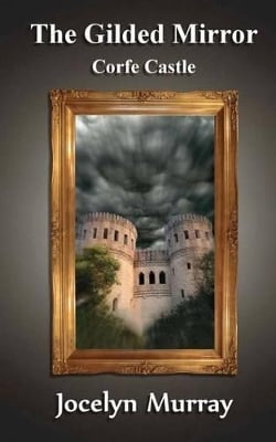 The Gilded Mirror: Corfe Castle