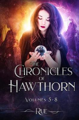 The Chronicles of Hawthorn: Books 5 - 8