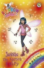 Rainbow Magic: Jessie the Lyrics Fairy: The Pop Star Fairies Book 1