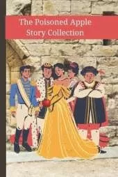 The Poisoned Apple: Story Collection