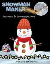 Art Projects for Elementary Students (Snowman Maker): Make your own elves by cutting and pasting the contents of this book. This book is designed to improve hand-eye coordination, develop fine and gross motor control, develop visuo-spatial skills, and to