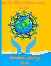 Bible Alphabet Coloring Book: Coloring book for Kids 26 Pages, fun learning for Kids Ages 3 to 10
