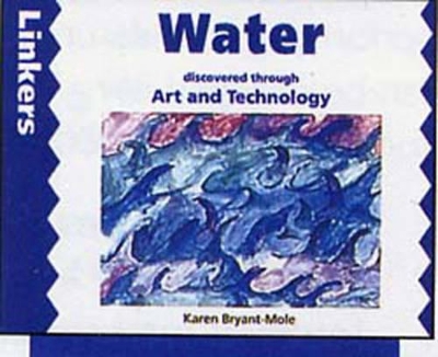 Water Discovered Through Art and Technology