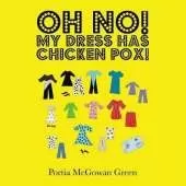 Oh No! My Dress Has Chicken Pox!