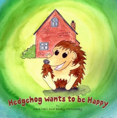 Hedgehog wants to be Happy