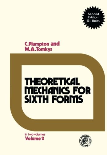 Theoretical Mechanics for Sixth Forms
