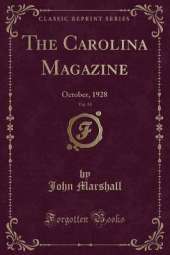 The Carolina Magazine, Vol. 59: October, 1928 (Classic Reprint)