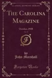 The Carolina Magazine, Vol. 59: October, 1928 (Classic Reprint)