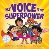 My Voice is My Superpower