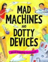 Mad Machines and Dotty Devices