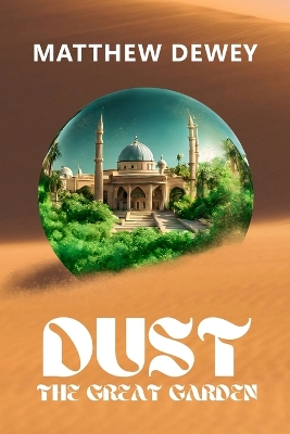 Dust: The Great Garden