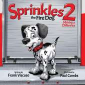 Sprinkles the Fire Dog 2: Making a Difference