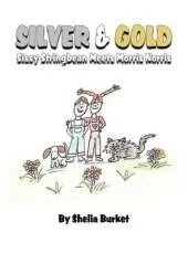 Silver & Gold: Sissy Stringbean Meets Morris Norris
