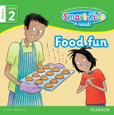 Smart-Kids Read! Level 2 Book 2: Food fun: Level 2;Book 2: Grade R - 2