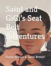Saint and GiGi's Seat Belt Adventures