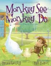 Monkey See, Monkey Do: A Picturereading Book for Young Children