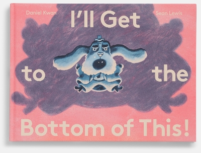 I'll Get to the Bottom Of This!