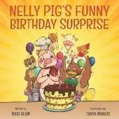 Nelly Pig´s Funny Birthday Surprise