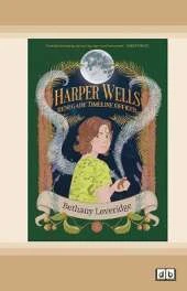 Harper Wells: Renegade Time Officer