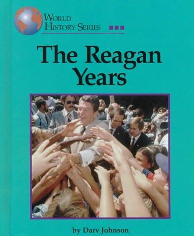 World History Series: The Reagan Years
