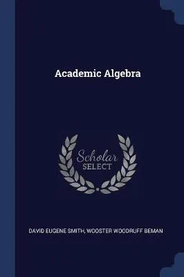 Academic Algebra
