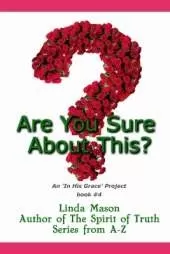 Are You Sure About This?: Book # 4