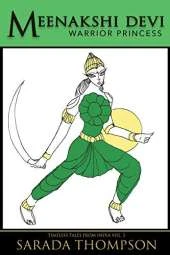Meenakshi Devi: Warrior Princess